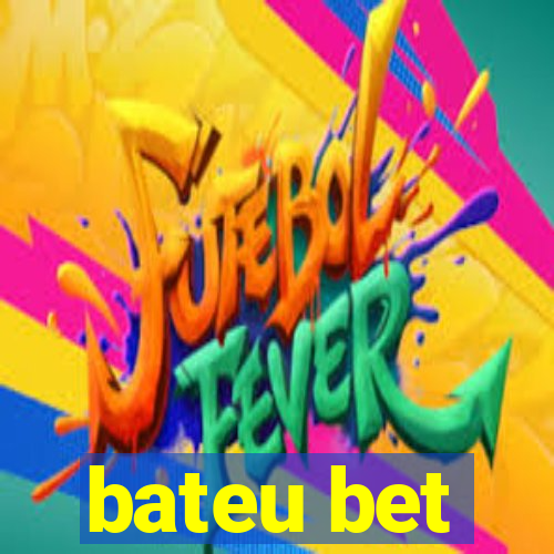 bateu bet